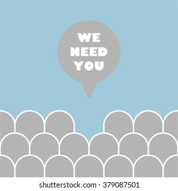 WE NEED YOU Message bubble