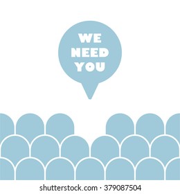 WE NEED YOU Message bubble