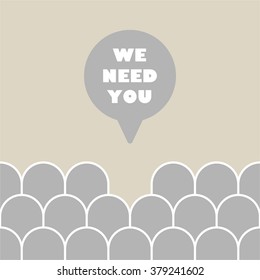 WE NEED YOU Message bubble