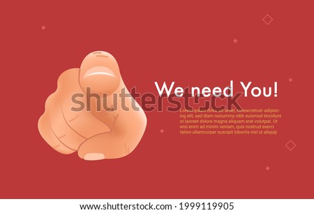 We need you. Realistic 3d vector illustration of human hand with the finger pointing and gesturing towards you like wanted person isolated on red background. Bright banner for hr or promo and offer