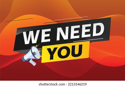 we need you word concept vector illustration with lines 3d style for social media landing page, template, ui, web, mobile app, poster, banner, flyer, background, gift card, coupon, label, wallpaper