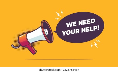 We need your help banner with bullhorn vector illustration