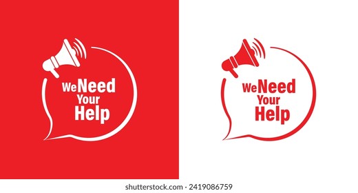 we need your help sign on white background