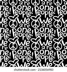 We are one people - vector seamless pattern with inscriptions and symbols on theme of peace, love, national unity. Anti-war texture