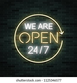 We are open 24/7 neon glowing sign, vector illustration