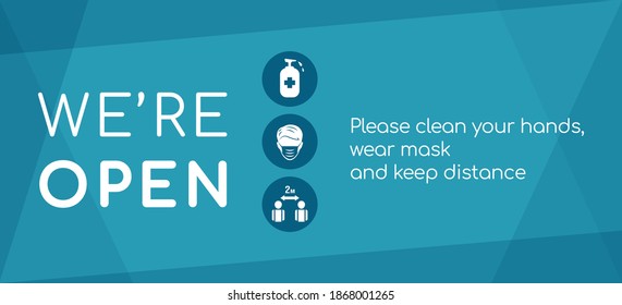 We are open again after Coronavirus outbreak vector flat banner template. Wear protective face mask, keep safe social distance, and disinfect hands signs for reopening businesses.