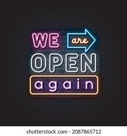 we are open again neon sign. neon style