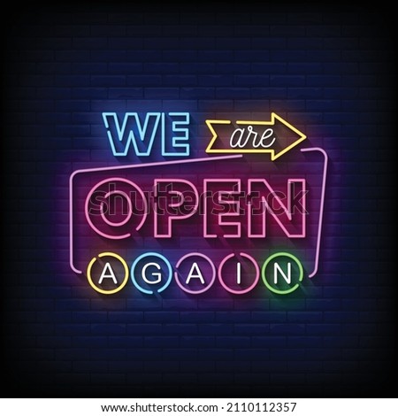 We are Open Again Neon Signs Style Text Vector