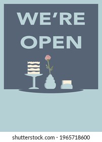 We are open again poster or flyer. Sign We're open Rose flower, cake on table. Place for your text. Vector illustration