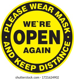We are Open Again Signage or Entrance Sticker. We are back. Please Come In. Vector sign.