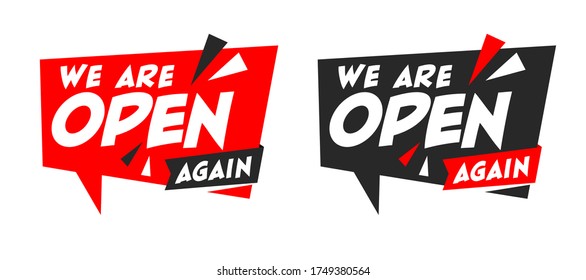 We Are Open Again Speech Bubble, Label or Sticker in Red and Black Color with Triangle Elements.