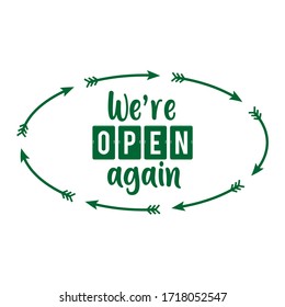 We are open again text vector vintage made for reopening after Covid19 outbreak 