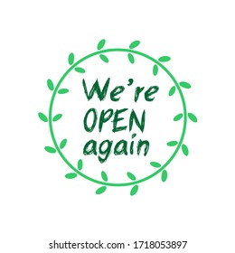 We are open again text vector vintage made for reopening after Covid19 outbreak 