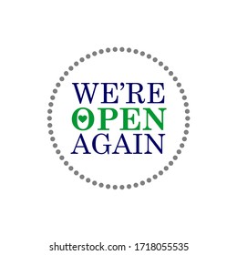 We are open again text vector vintage made for reopening after Covid19 outbreak 