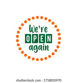 We are open again text vector vintage made for reopening after Covid19 outbreak 