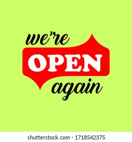 We are open again text vector vintage made for reopening after Covid19 outbreak