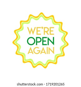 We are open again text vector vintage made for reopening after Covid19 outbreak