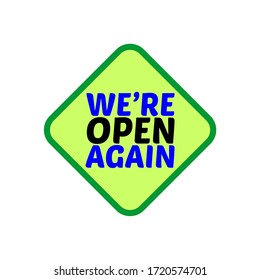 We are open again text vector vintage made for reopening after Covid19 outbreak