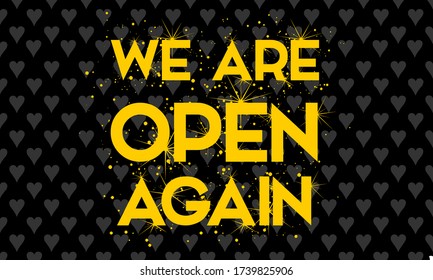 We are open again text vector vintage made for reopening after Covid19 outbreak. reopen. we are open again. re-opening. please come in. we're open again. grand-reopening. 