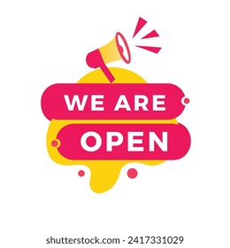We are open banner modern style label with megaphone. Vector design for announcement.