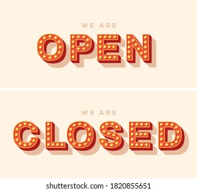 We are open and close vector lettering, typography with light bulbs. Signboard banner, design element. Casino style text isolated on white. Concept for closed and opened businesses, shops and services