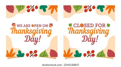 We are open, closed for Thanksgiving day. Square card, banner, template for posts, marketing, advertising, social media, print etc. Vector illustration.