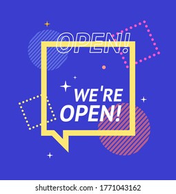 We are Open Concept Square Banner Poster Flyer with Abstract Memphis Style Elements. Vector illustration