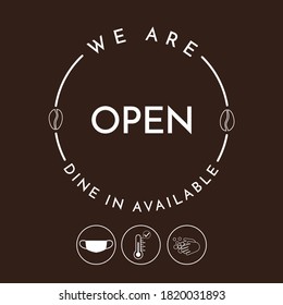 We are open, dine in available for coffee shop after covid19 lockdown reopening with safety guideline and protocol. Wear a mask, wash your hand, temperature check.