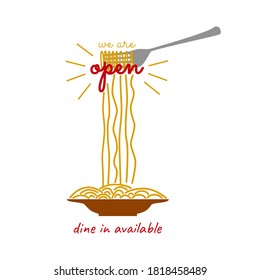 We are open, dine in available sign poster announcement for pasta restaurant or bistro vector illustration