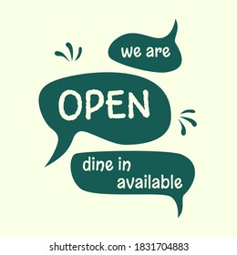 We are open and dine in available sign for restaurant, bar, cafe, bistro, shop and store after COVID-19 quarantine and lockdown. Could be used in front door, promotional poster, social media campaign