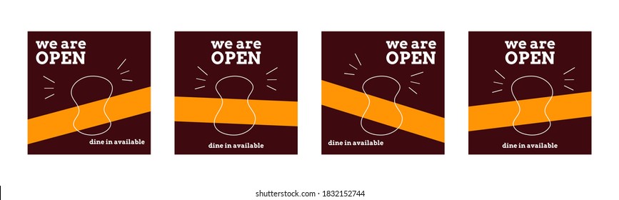 We are open and dine in available sign for restaurant, bar, cafe, bistro, shop and store after COVID-19 quarantine and lockdown. Could be used in front door, promotional poster, social media campaign