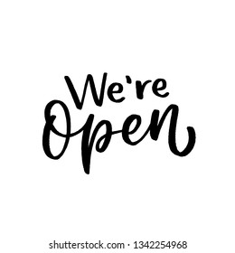 We are open hand drawn lettering slogan.