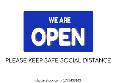 we are open keep safe social distance typography lettering white isolated background banner