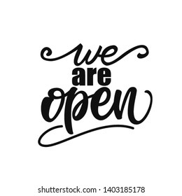 We are open lettering design. Vector illustration.