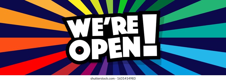 We are open on radial stripes background