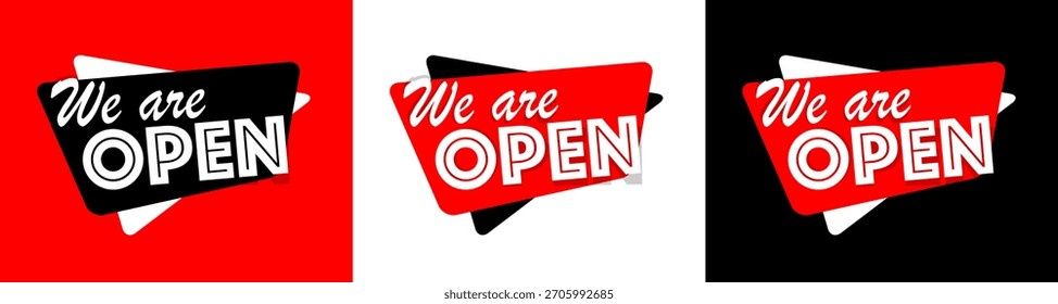 We are open on red, white and black background
