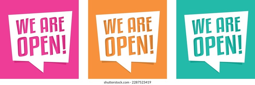 We are open on speech bubble