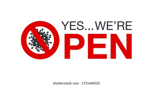 We are open please come in sign board illustration isolated on whie background. it's over sign Banner reopen on the front door with text welcome we're open again after quarantine COVID19 coronavirus