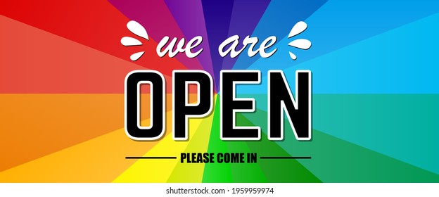we are open please come in vector banner on multicolour background 
