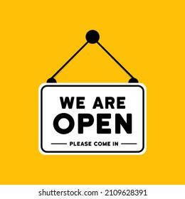 We are open sign. Please come in. Store or restaurant sign. Vector EPS 10. Isolated on white background.