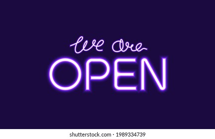 We are open sign or open sign using purple neon lights . neon text design . vector illustration