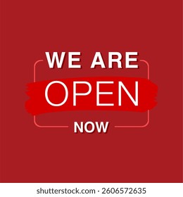 we are open signage background in red