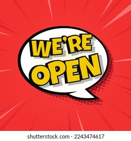 We are open in speech bubble design vector illustration
