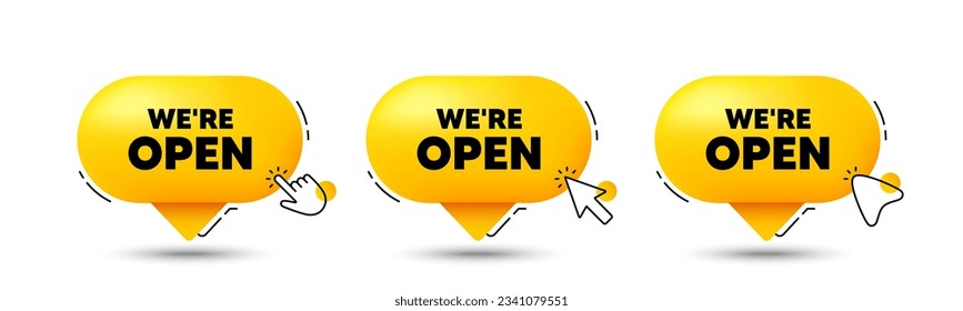 We are open tag. Click here buttons. Promotion new business sign. Welcome advertising symbol. Open speech bubble chat message. Talk box infographics. Vector