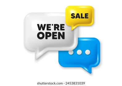 Estamos abiertos. Icono de burbuja de voz 3d. Promoción de nuevo signo de negocio. Símbolo publicitario de bienvenida. Abrir oferta de chat. Anuncio de venta de burbujas de habla. Globo de descuento. Vector