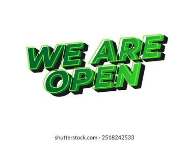 Estamos abertos. Design de efeito de texto em efeito de aparência 3D com cores atraentes
