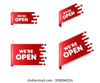 We are open text. Red ribbon tag banners set. Promotion new business sign. Welcome advertising symbol. Open sticker ribbon badge banner. Red sale label. Vector