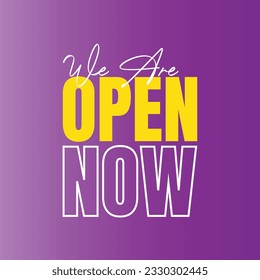 We are open today sign design, We are open now social media post icon, We are open tonight restaurant signboard vector