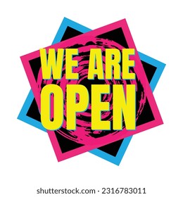 We are open vector sign, Open now market, and shopping center icon sign design, We are open marketing vector signboard