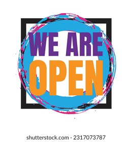 We are open vector sign, Open now market, and shopping center icon sign design, We are open marketing vector signboard